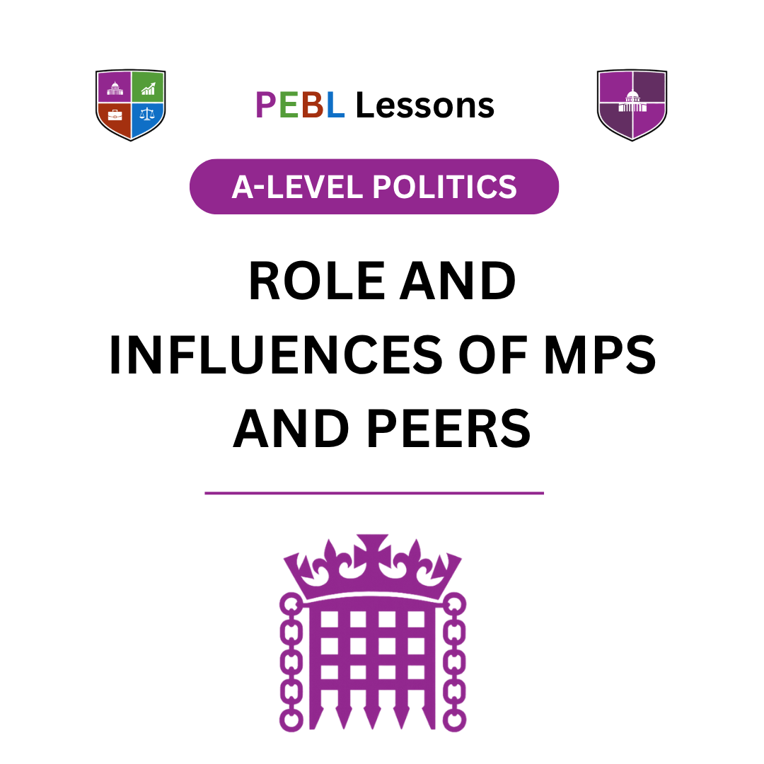The Roles and Influence of MPs and Peers