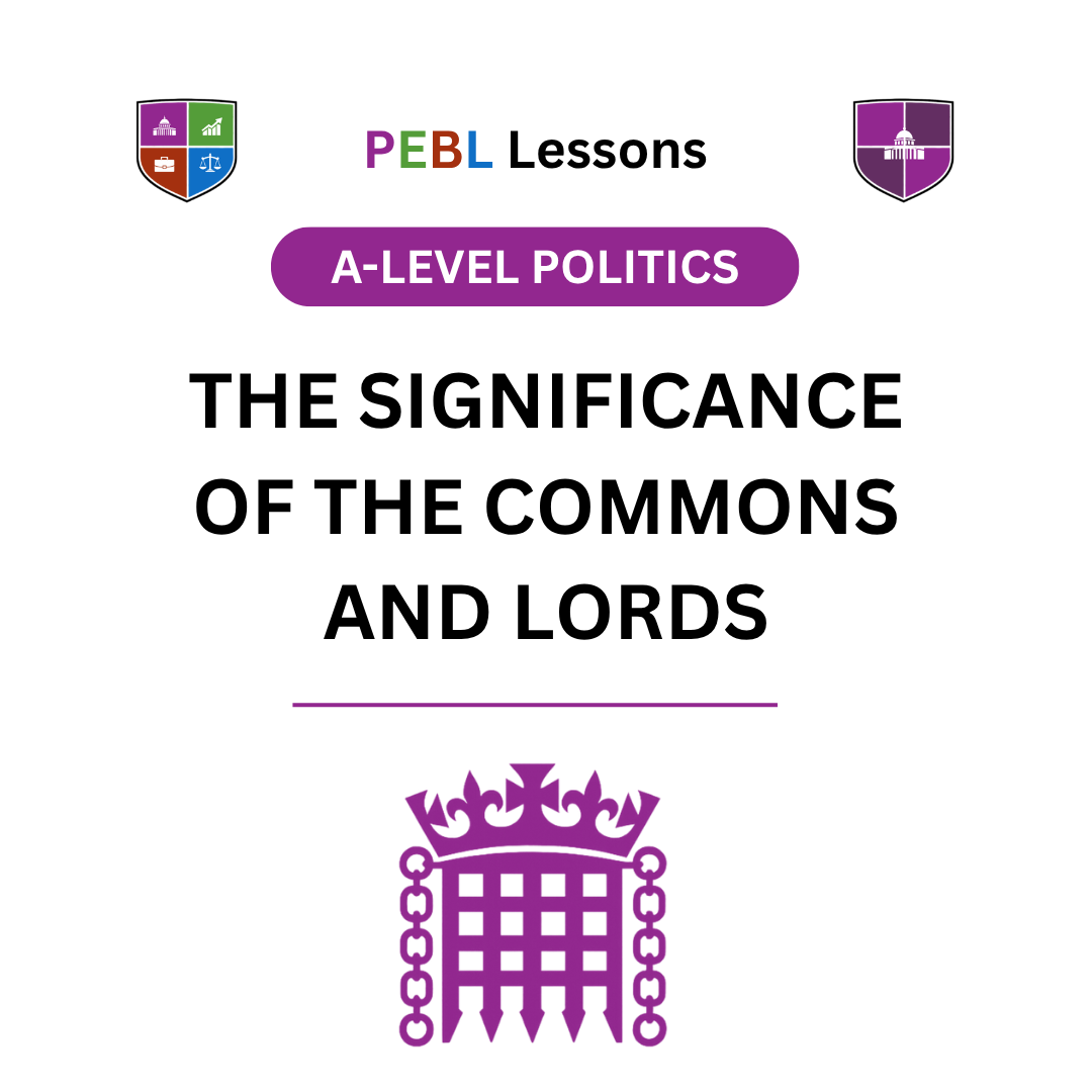 The Significance of The House of Commons and House of Lords